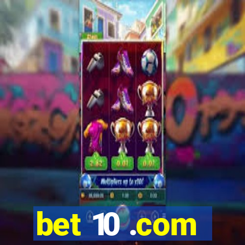 bet 10 .com